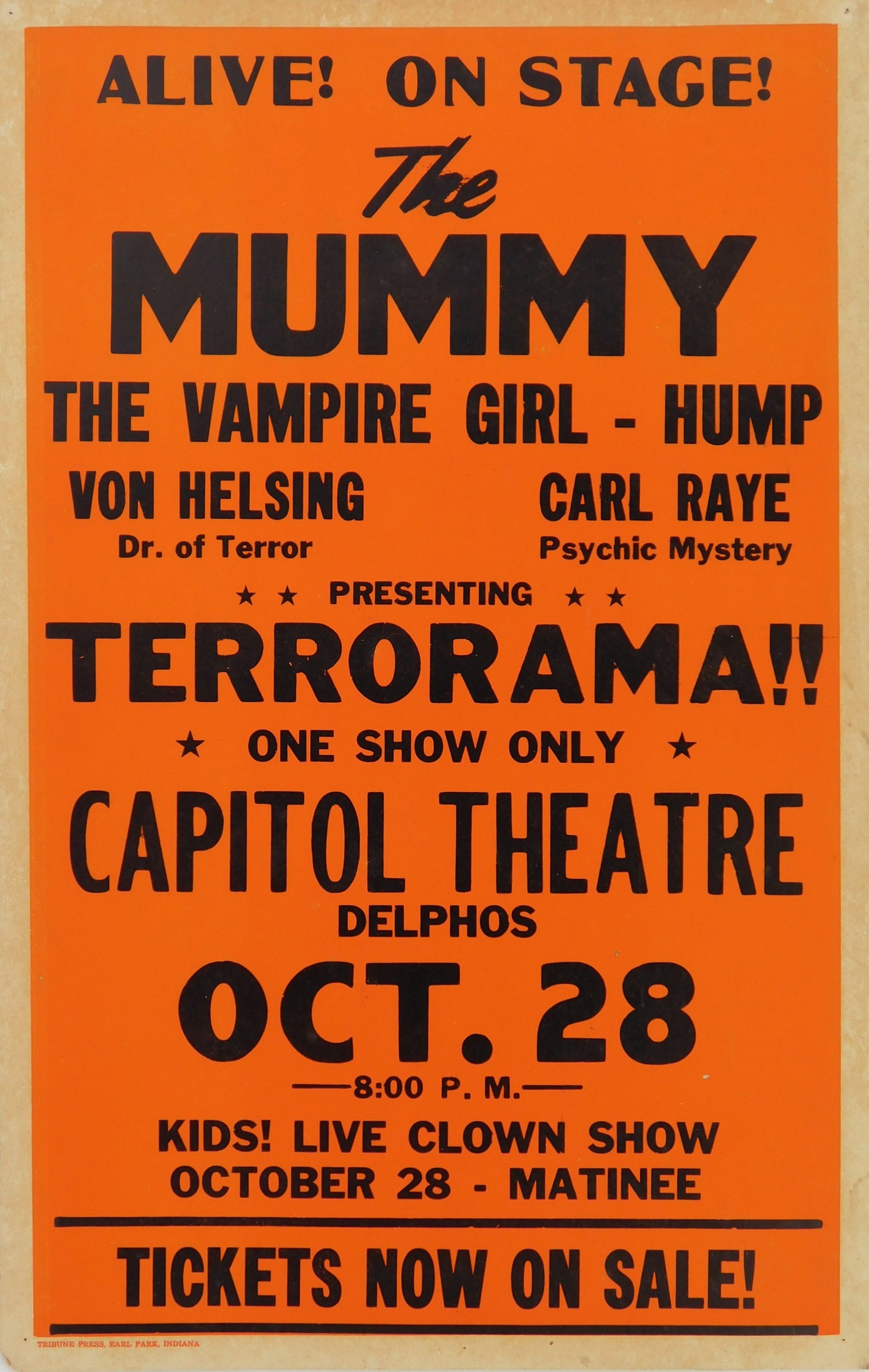Halloween Theatre Poster- The Mummy, Terrorama: Vintage Theatre poster- Presenting Terrorama- cardboard poster from a show at the Capitol Theatre, lower corner marked 'Tribune Press Earl Park, Indiana. 22 x 14" 