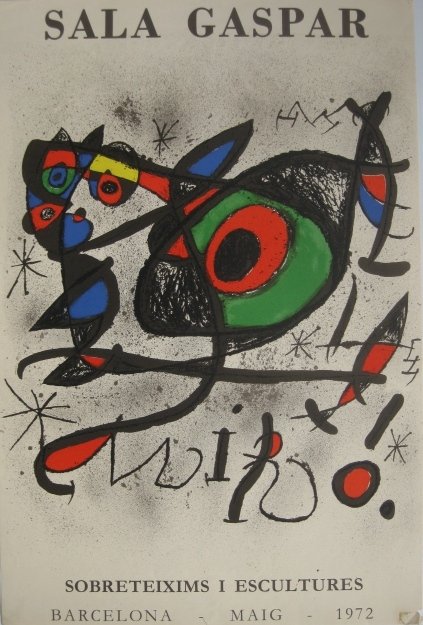 Joan Miro exhibition poster: after Joan Miro- ''Sobreteixims I Escultures'' (Corredor\Matheos 58)- lithographic poster in colors, 1972, very good condition. 33 x 22 1/8''