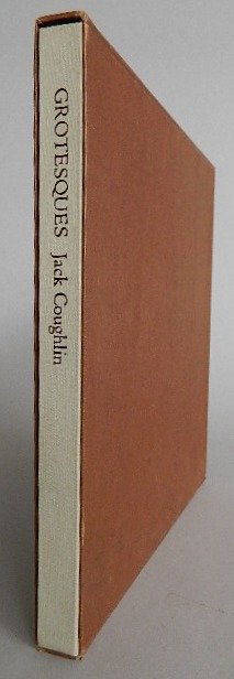 Jack Coughlin- Grotesques: Jack Coughlin- ''Grotesques''- set of 20 etchings bound together as a book, published by Aquarius Press, Baltimore, 1970, signed and numbered XX in pen and ink by the artist on colophon, edition of 16