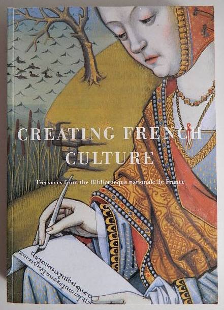 Tesniere and Gifford- Creating French Culture: Tesniere, Marie-Helene, and Prosser Gifford, ed., ''Creating French Culture'', introduction by Emmanuel Le Roy Ladurie, Yale University Press, New Haven and London, in association with the Library of 