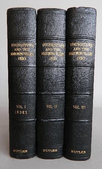 ''History of Youngstown and Mahoning Valley- 3 vol: Butler jr., Joseph G.- ''History of Youngstown and the Mahoning Valley, Ohio'' 3 vols., American Historical Society, Chicago and New York, 1921 lxxx, 844pp., 398pp and 410pp (pg 399-808), large 8vo (7