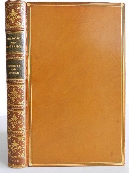 Bennet & Brough - Shadow and Substance: Bennet, Charles, and Robert B. Brough, ''Shadow and Substance'', W. Kent & Co., London, 1860, 1st edition, bound by Riviere & Son, 232 pp, all 30 hand-colored plates present, 8vo (5 1/2 x 8 5/8''), ha
