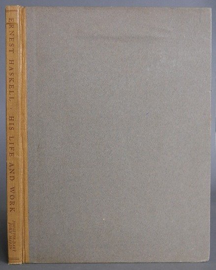 Ernest Hskell, his life and works: Pousette-Dart, Nathaniel- ''Ernest Haskell, His Life and Work''- T. Spencer Hutson, New York, 1931, frotispiece and 28 tipped in plates, does NOT contain the original etching, hardbound, cloth spine w