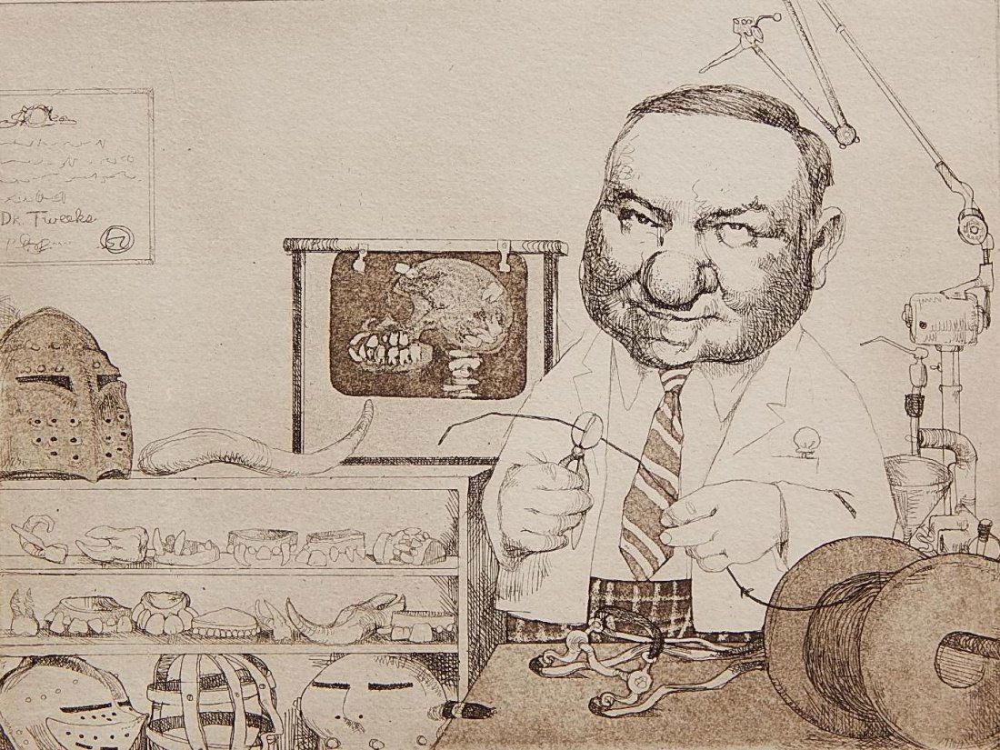 Charles Bragg etching: Charles Bragg (American 1931- )- ''Orthodontist''- etching, signed, titled and numbered 138/150 in pencil. 6 x 8''