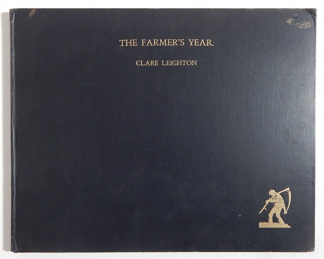 Leighton - The Farmer's Year: Leighton, Clare, ''The Farmer's Year: A Calendar of English Husbandry'', engraved also by the author, Longmans, Green and Company, New York, 1933, first edition, vi, 54 pp and colophon, (horizontal) f