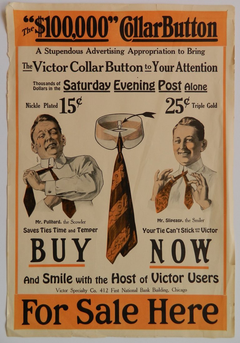 Victor Collar Button paper advertisement: Victor Collar Button paper advertisement- ''The $100,000 Collar Button'', minor tears around edges. 20 3/4 x 14''