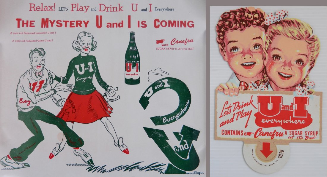 2 U & I Drink advertisement signs: 2 U & I Drink advertisement signs, 1 paper, 2 die cut cardboard, some stains. 19 x 21 3/4''