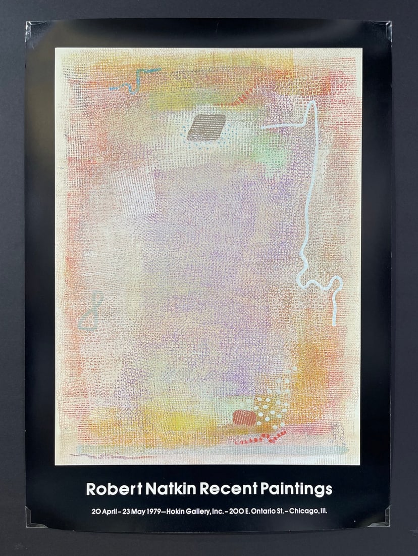 Robert Natkin18.75x285 Signed Vintage Art Exhibit Poster: Artist: Robert Natkin (1930-2010) American Title: Robert Natkin Recent Paintings (Hokin Gallery Poster) Medium: Print on paper Image Size: 15.75” w x 23” h Paper Size: 18.75” w x 28” h Year: