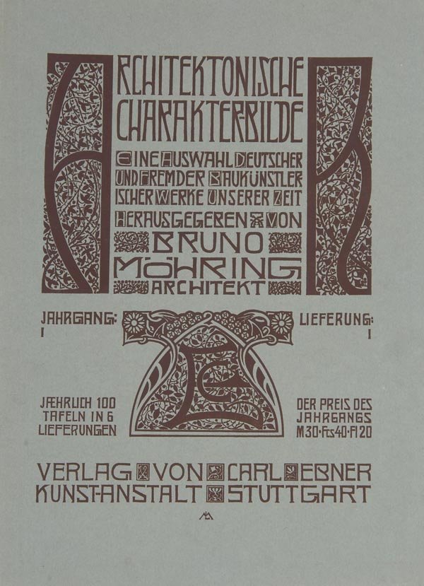 Melchior Lechter, Architektonische Charakterbilde: Dekorativer Entwurf zum Umschlag der Einzel-Lieferungen der Zeitschrift 'Architektonische Charakterbilder: Eine Auswahl deutscher und fremder baukünstlerischer Werke unserer Zeit', herausg. v. Bruno