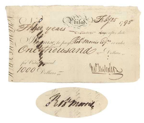 BILL OF EXCHANGE SIGNED AS MAKER BY JOHN NICHOLSON: ROBERT MORRIS (1734-1806): Known as the "financier of the American Revolution" and one of the richest men in America, Signer of the Declaration of Independence. He became financially involved in unsuc