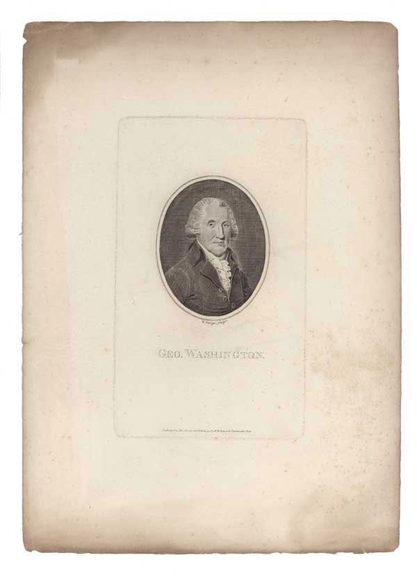 VERY EARLY LINE ENGRAVING OF GEORGE WASHINGTON: 3" x 4" Oval Line engraving of George Washington on 10" x 14 1/4" sheet. London. 1791. Published by H.D. Symonds, Paternoster Row under an act of October 25, 1791. Engraving based upon the work of G.