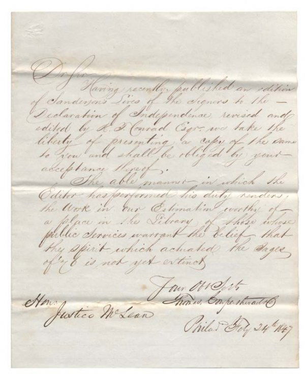 BOOK PUBLISHER PRESENTS McLEAN WITH A BOOK: [JOHN McLEAN]. LS. Philadelphia, Feby. 24, 1847. To Justice McLean. 7 ¾" x 9 ½". Having recently published an edition of Sanderson's lives of the Signers of the Declaration of Independence, revised