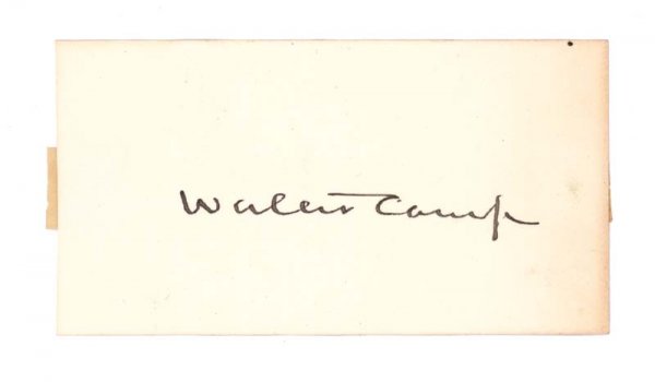"THE FATHER OF AMERICAN FOOTBALL" WALTER CAMP: WALTER CHAUNCEY CAMP (1859 - 1925) A sports writer and American football coach known as the "Father of American Football". Signed card "Walter Camp". 3 1/4" x 1 3/4". Mounting trace on verso. Fine
