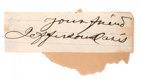JEFFERSON DAVIS: JEFFERSON DAVIS (1808-1889). President of the Confederate States of America during the Civil War; U.S. Secretary of War; U.S. Senator. Signature cut from the Conclusion of a Letter. "your friend