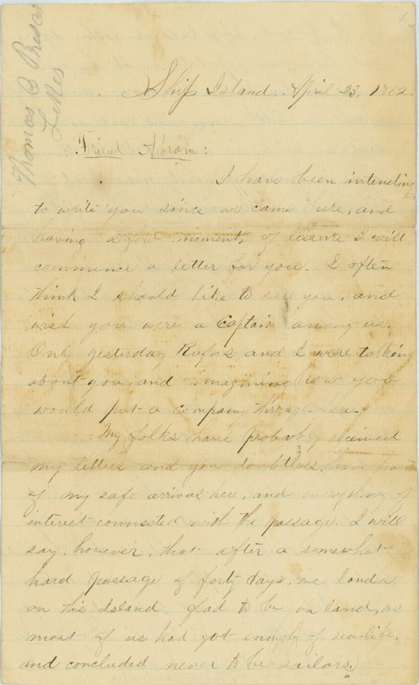 AN ACCOUNT OF THE UNION CAMP AT SHIP ISLAND: Autograph Letter Signed. 4 7/8" x 7 7/8". Ship Island. April 23, 1862. The letter reads, in part: "…I would like to write you all I know of the movements here, of the forces & c but we are ordered n