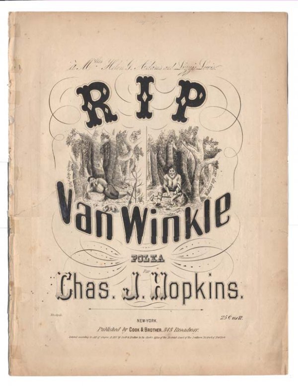 RIP VAN WINKLE POLKA: Sheet music, Rip Van Winkle Polka" by Chas. J. Hopkins. Five pages, 10 1/4" x 13 1/2". Published by Cook & Brother, New York. Image of Rip Van Winkle during and after his sleep. Tape repair to spine. 