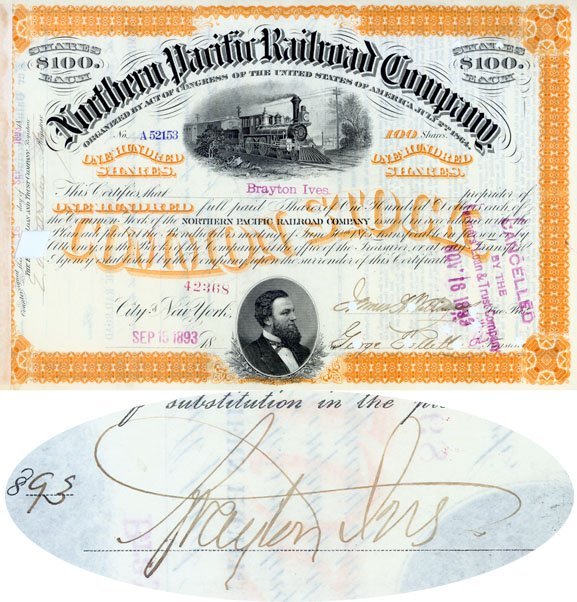 NORTHERN PACIFIC RAILROAD STOCK ISSUED TO AND SIGN: 1893, Northern Pacific Railway Stock certificate for 100 shares issued to and signed on verso: by BRAYTON IVES (1840-1914): Brigadier General of volunteers in the Union Army. During the Civil War, he 