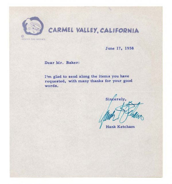 THE CREATOR OF DENNIS THE MENACE: HANK KETCHAM (1920-2001) American cartoonist who created the Dennis the Menace comic strip. Typed Letter Signed, "Frank Ketcham" on Carmel Valley, California letterhead bearing an image of Dennis the