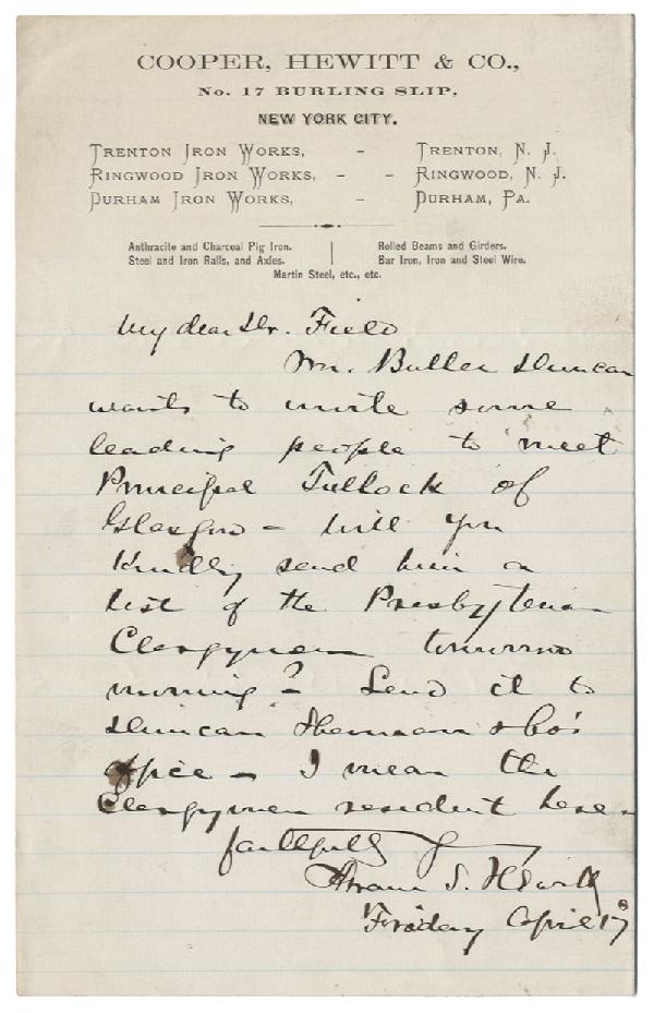 Hewitt Writes On Imprinted Cooper And Hewitt & Co.: Abram Stevens Hewitt (1822 - 1903) A teacher, lawyer, an iron manufacturer, U.S. Congressman, and a mayor of New York City. He was the son-in-law of Peter Cooper (1791-1883), a famous American industr