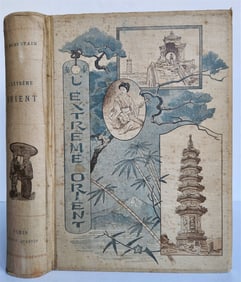 1887 L'EXTREME ORIENT ILLUSTRATED ANTIQUE SIAM CHINA JAPAN