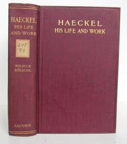 HAECKEL HIS LIFE AND WORK BY WILHELM BOLSHE C. 1900 ANTIQUE ILLUSTRATED