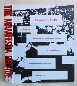 THE MANIFESTA DECADE DEBATES ON CONTEMPORARY ART EXHIBITIONS ILLUSTRATED
