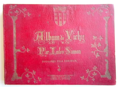 1890S PICTURESQUE VICHY FRANCE ILLUSTRATED ALBUM-LIVRE PITTORESQUE ANTIQUE