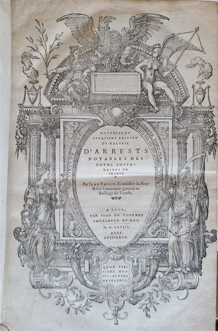 1568 NOTABLE JUDGMENTS OF SOVEREIGN COURTS OF FRANCE ANTIQUE ARMORIAL BINDING: NOUVELLE ET CINQUIEME EDITION DU RECUEIL D'ARRESTS NOTABLES DES COURS SOUVERAINES DE FRANCE. ( COLLECTION OF NOTABLE JUDGMENTS OF THE SOVEREIGN COURTS OF FRANCE ) Lyon; 1568 folio: 8.5 by 13" [12]-771
