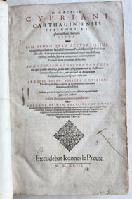 1593 CYPRIANI CARTHAGINIENSIS EPISCOPI OPERA ANTIQUE 16TH CENTURY FOLIO