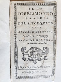 1617 IL RE TORRISMONDO TRAGEDIA DEL S.TORQUATO TASSO ANTIQUE IN ITALIAN