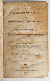 1822 GRAMMAR OF LOGIC & INTELLECTUAL PHILOSOPHY ANTIQUE AMERICANA