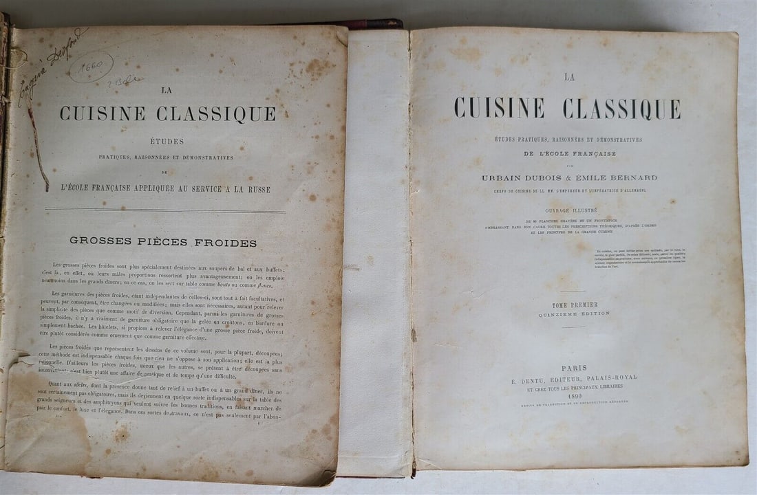 1890 CLASSIC CUISINE 2 VOLUMES IN FRENCH ANTIQUE BEAUTIFULLY ILLUSTRATED FOLIO: Dubois,U. & E.Bernard. La cuisine classique. Etudes pratiques, raisonnees et demonstratives de l'ecole francaise. (Classics of art of cooking) Quinzieme ed. 2 folio volumes. Paris, Dentu ; 1890 With e