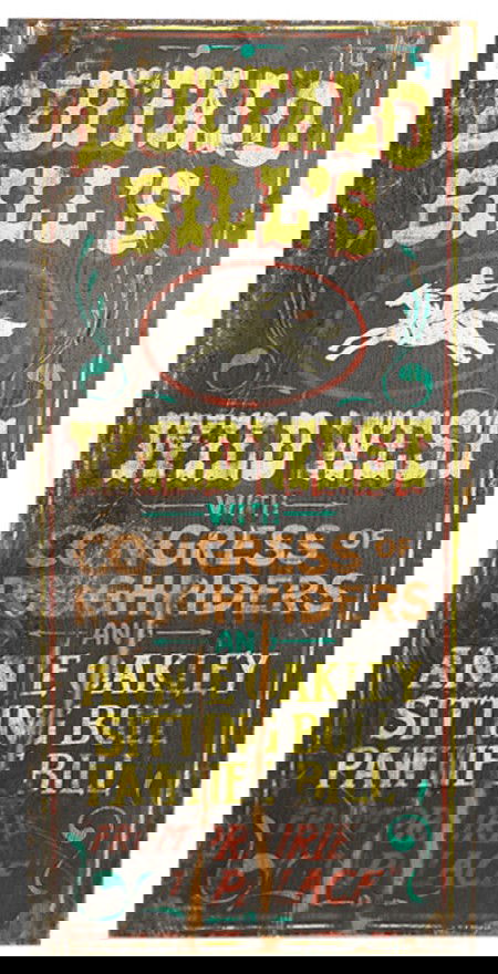 Buffalo Bill Wooden Sign: Colorful rendition of an old show poster done on pinewood, featuring Annie Oakley, Sitting Bull, and Pawnee Bill. Condition: very good, patinated. 48" x 22-1/2" Circa: Mid 1900s