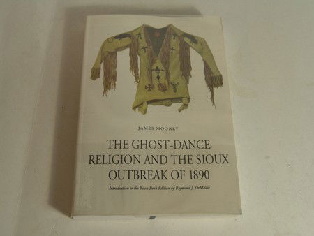 Collector's Book: The Ghost-dance religion and the Sioux outbreak of 1890 by James Mooney. Softcover. First Edition. 1991. Excellent condition. Responding to the rapid spread of the Ghost Dance among tribes of teh west