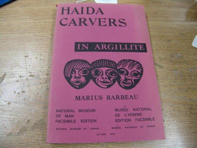 Collectors Book - Haida Carvers: Haida Carvers in argillite by Marius Barbeau. 1974. Paperback. 209 pages. Very good condition, some sun fading on cover. Size: 6-1/2" x 9-1/2" Circa: