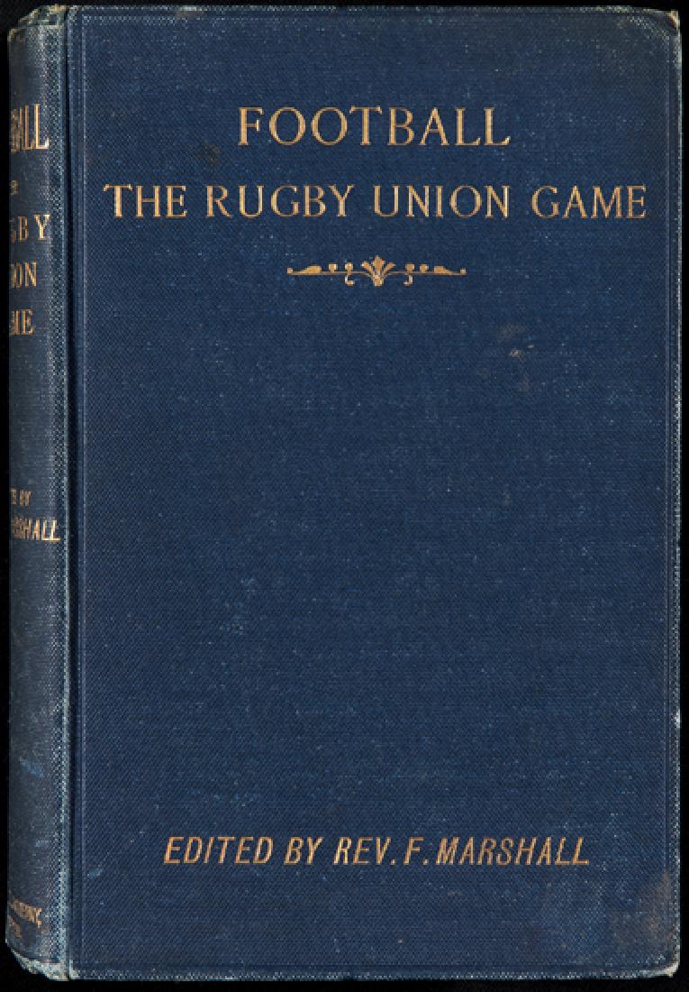 Marshall (Rev. F.) [editor] Football The Rugby Union (1 of 1)