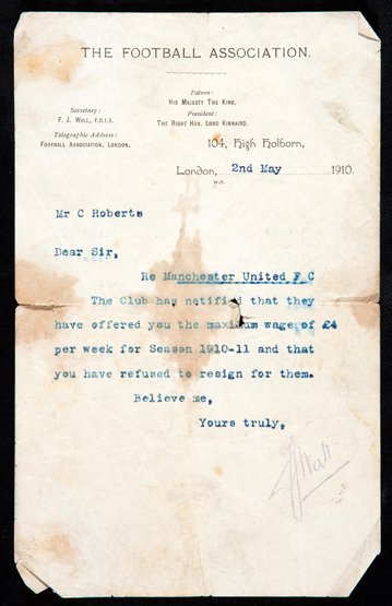 A letter from the Football Association Secretary: A letter from the Football Association Secretary Frederick Wall to the Manchester United captain Charlie Roberts dated 2nd May 1910, reading: Mr C Roberts, Dear Sir, Re Manchester United F C, The Club