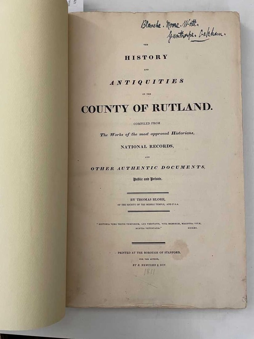 BLORE (Thomas): BLORE (Thomas) The History and Antiquitites of the County of Rutland, vol. I part II The East Hundred. Stamford: for the Author 1811, large folio, one of 250 copies, ink name to head of title, 11 plat