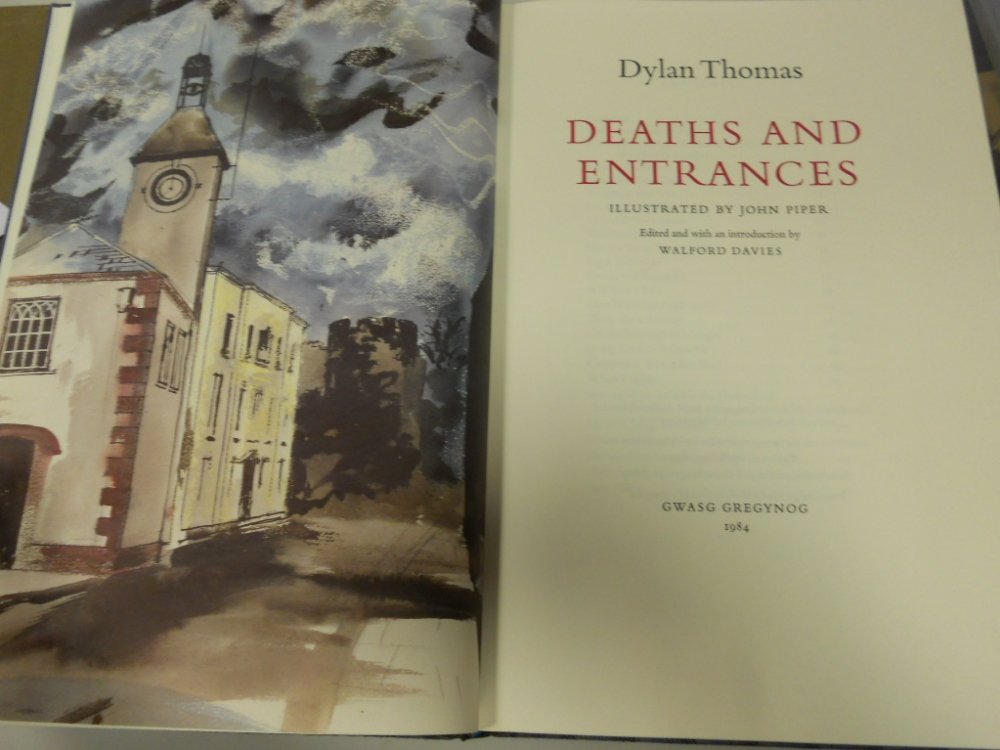 THOMAS (Dylan) Deaths and Entrances, illustrated by: THOMAS (Dylan) Deaths and Entrances, illustrated by John Piper, Gwasg Gregynog 1984, no.119 of 268 copies, slip case