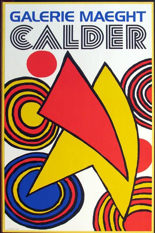 Calder Lithographic Poster Colorful Great Price: Alexander Calder | Title Of Art: Galerie Maeght | Medium: Lithograph | Edition Size: | Unframed Size: 31X19 | Framed Size: Unframed | Value: $ 400