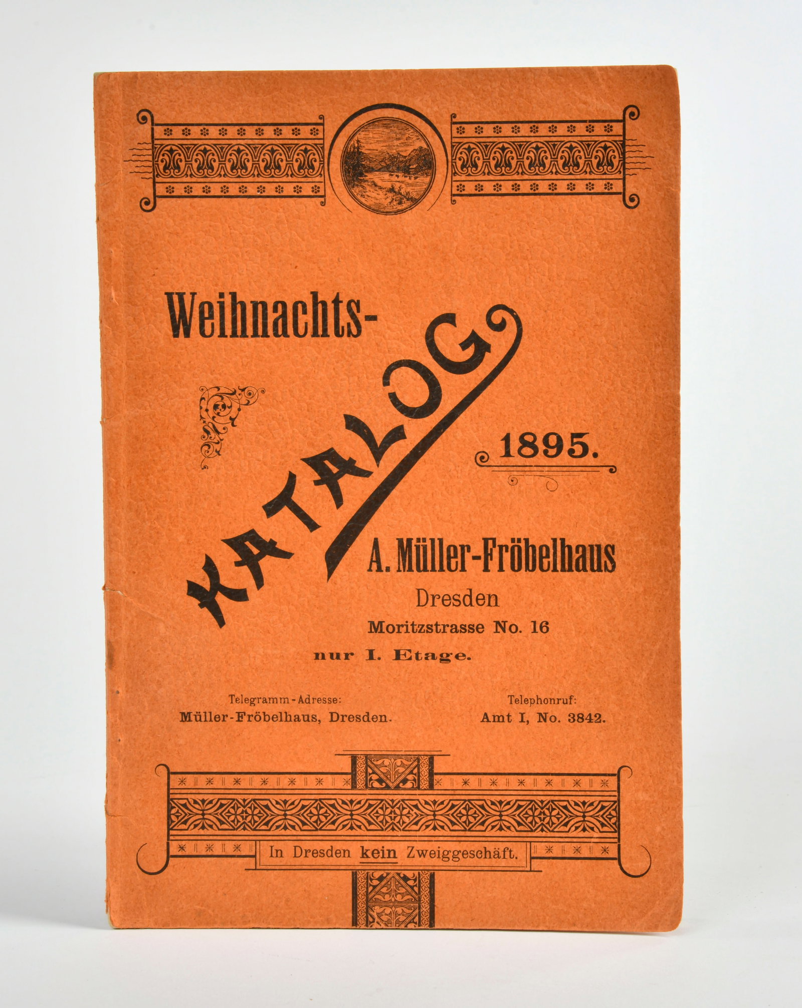 Muller-Frobelhaus (Dresden), Weihnachtskatalog 1895: Muller-Frobelhaus (Dresden), Weihnachtskatalog 1895, 23 x 15,5 cm, 84 Seiten, Z 1-