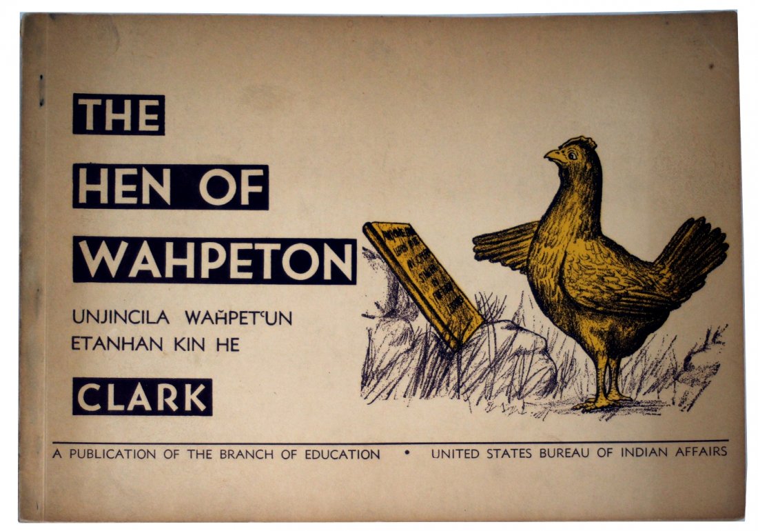 Ann Clark: Hen of Wahpeton. 1943. 1st Ltd. Ed (1 of 6)