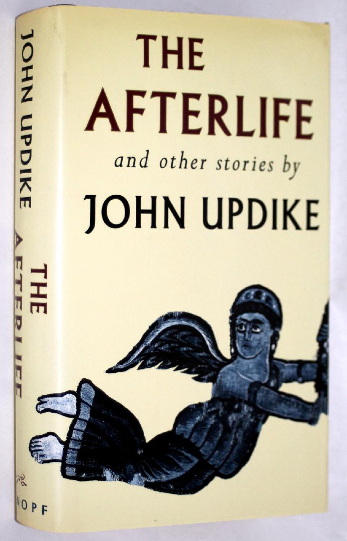 John Updike: The Afterlife. 1994. Inscribed & Signed (1 of 7)