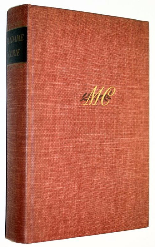 Eve Curie: Madame Curie a Biography. 1937 Signed 1st ed (1 of 8)