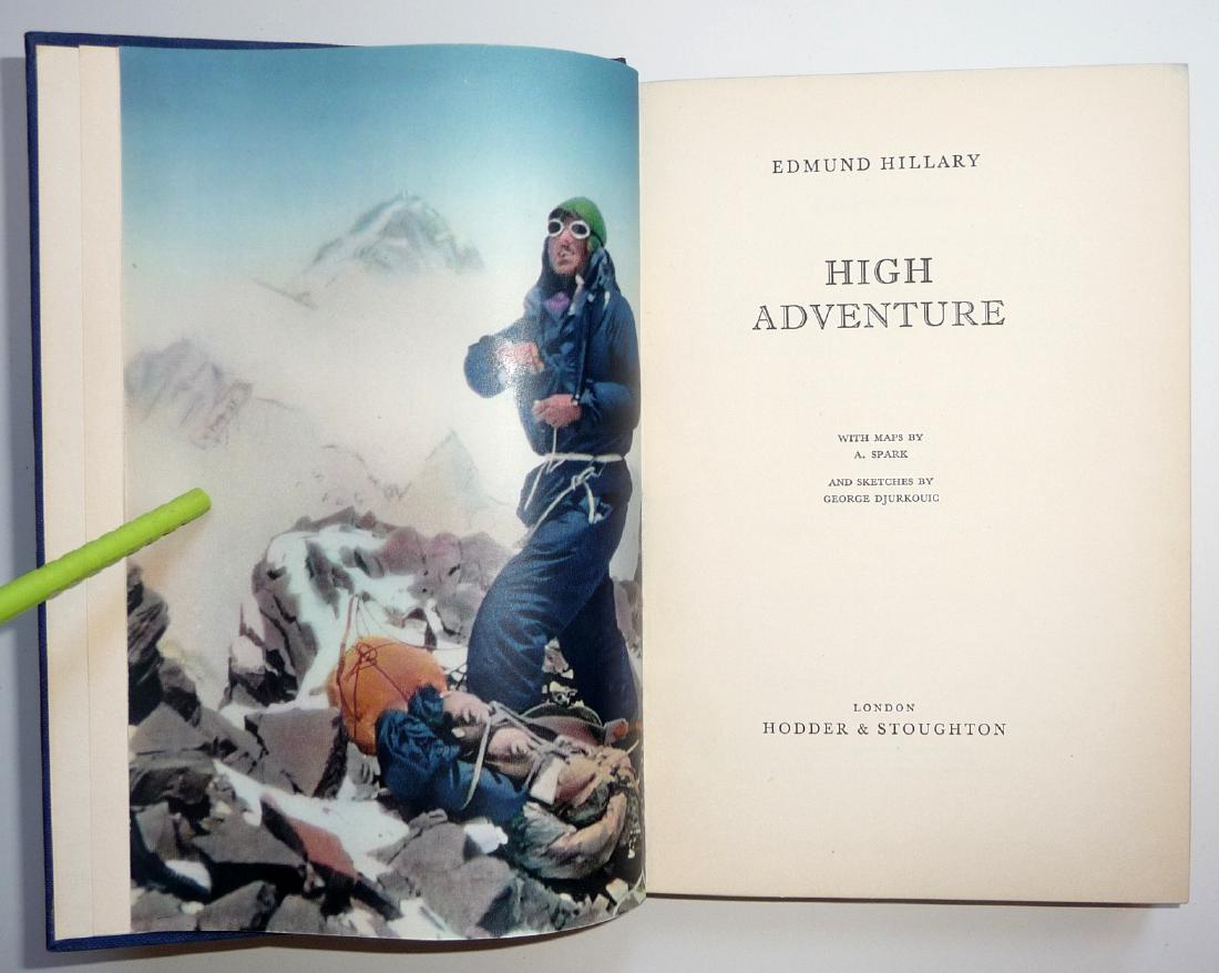 Edmund Hillary: High Adventure. 1955 London 1st Edition (1 of 10)