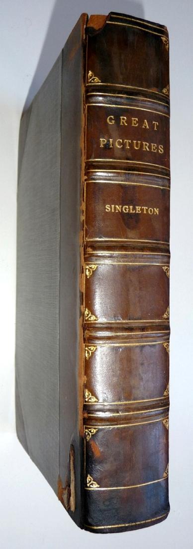 E. Singleton: Great Pictures, by Famous Writers. 1912: Singleton, Esther: Great Pictures as Seen and Described by Famous Writers Published by Dodd, Mead and Company, 1912 Leather spine and corners. Multiple B&W illustrations. SHIPPING: Domestic Insured P