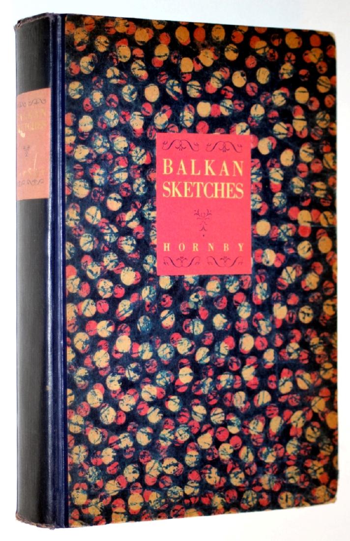 Lester G. Hornby: Balkan Sketches. 1927, 1st Ediiton (1 of 8)