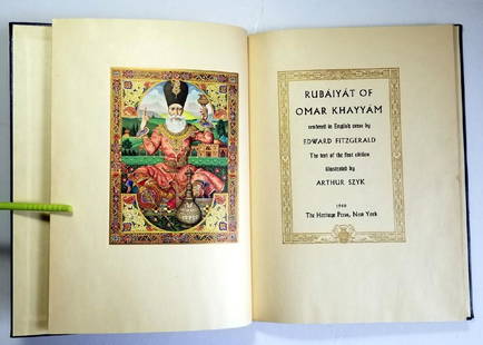 Arthur Szyk Inscribed Rubaiyat of Omar Khayyam 1940 1Ed: Rubaiyat of Omar Khayyam Illustrated by Arthur Szyk Inscribed by Arthur Szyk: To Mrs. John Hardin with compliments of Arthur Szyk N.Y. 1941. First Edition. The Heritage Club, NY, 1940. Fitzgerald, Edw