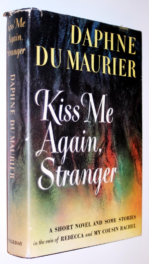 Kiss Me Again, Stranger by Daphne du Maurier Kiss Me Again, Stranger by Daphne du Maurier