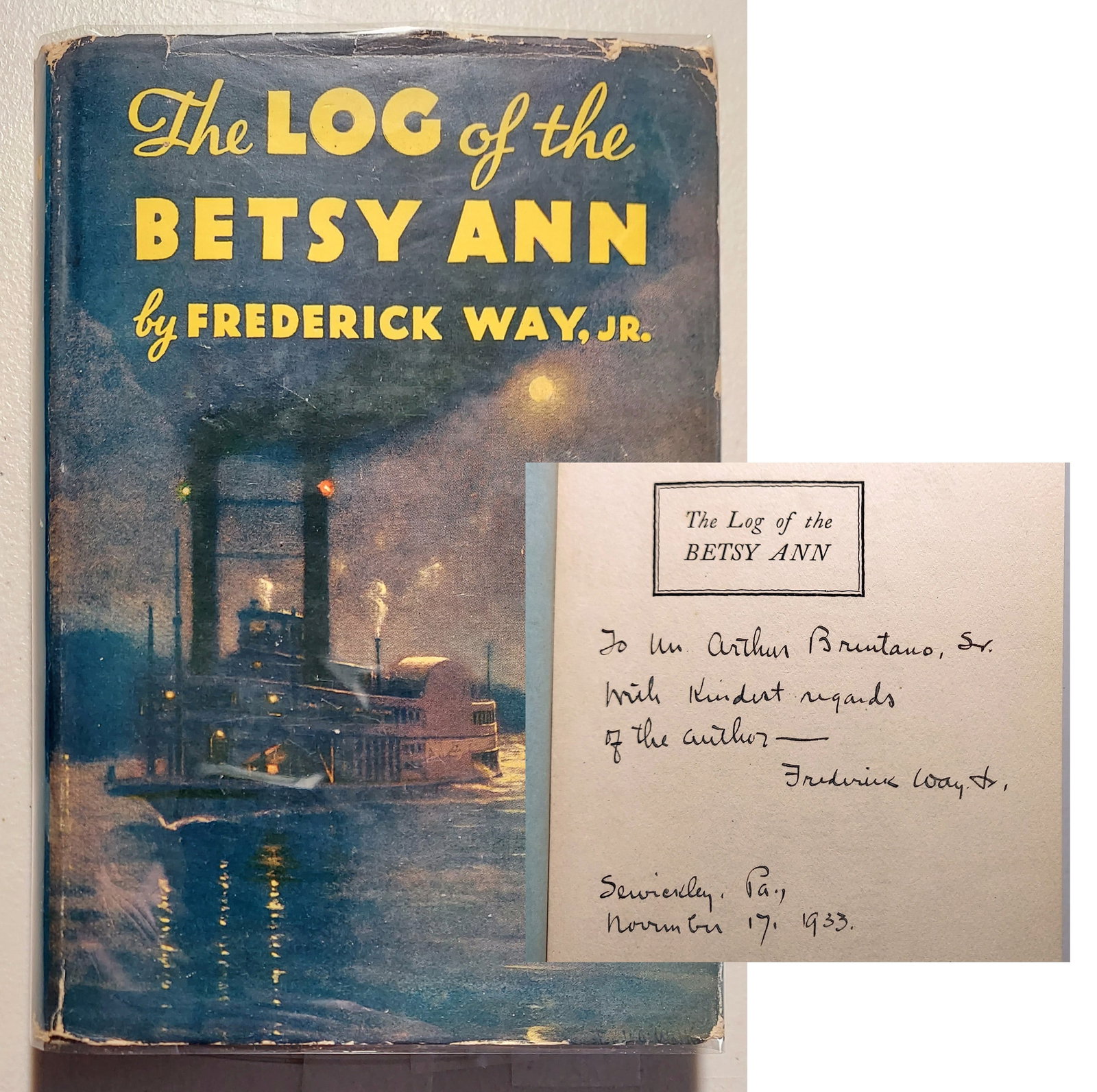 Frederick Way, Inscribed 1st Edition: Log of the Betsy Ann 1933 (1 of 7)
